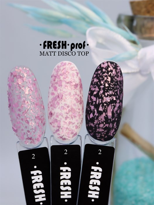 Топ Fresh Prof Matt DISCO Top №02 матовый, 8мл  - фото 29732